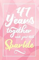 47 Years Together And You Still Sparkle
