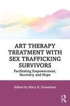 Art Therapy Treatment with Sex Trafficking Survivors