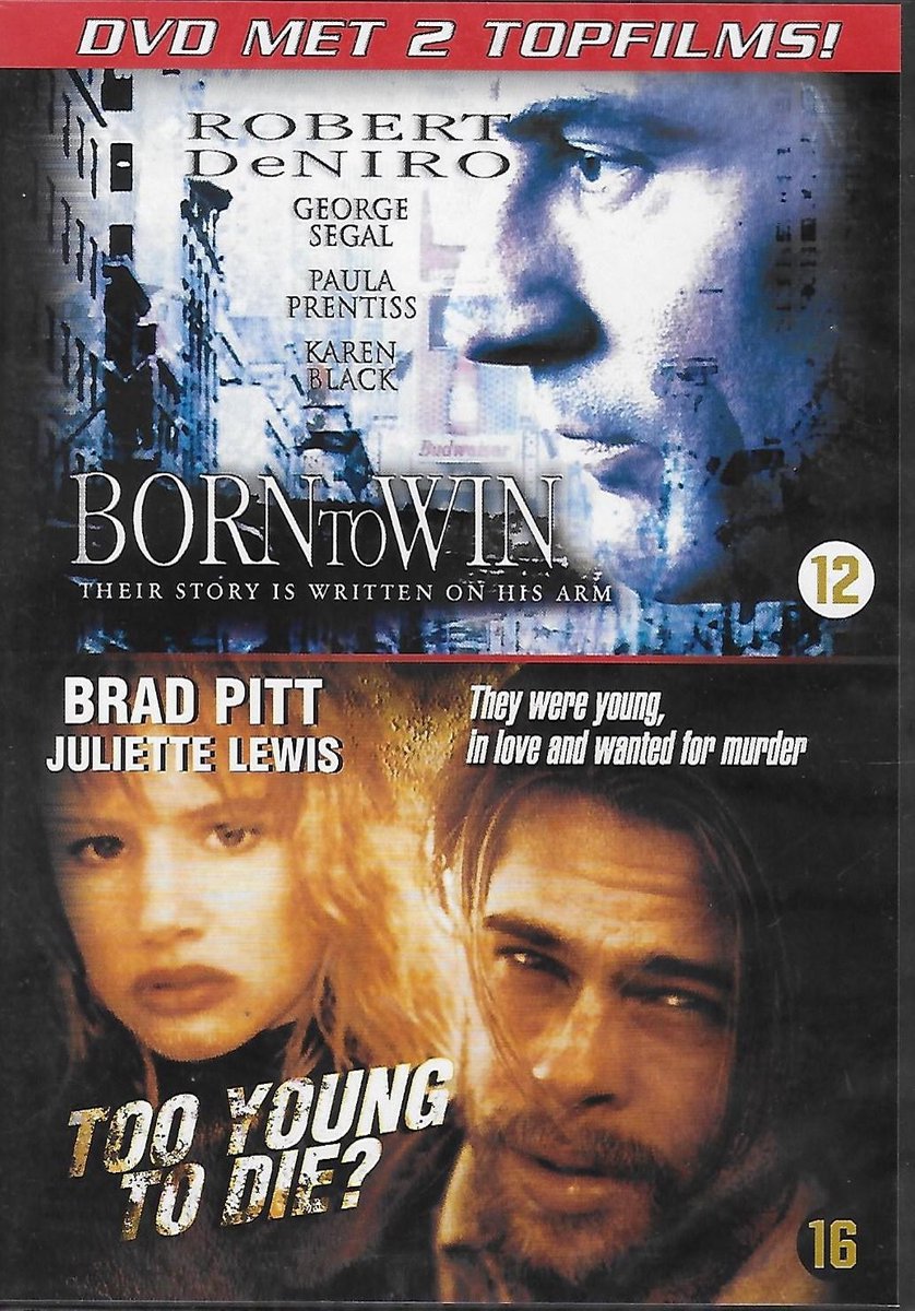 Born to Win / Too Young to Die ?