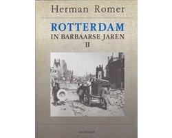 Omslag van Rotterdam in barbaarse jaren [II] 1940-1945