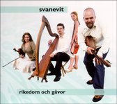 Svanevit - Rikedom Och Gavor (CD)