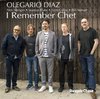 Olegario Diaz - I Remember Chet (CD)
