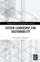 Routledge Frontiers in Sustainable Business Practice- System Leadership for Sustainability