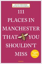 111 Places- 111 Places in Manchester That You Shouldn't Miss