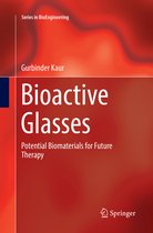 Series in BioEngineering- Bioactive Glasses