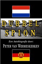 Dubbel Spion: Een Autobiografie door