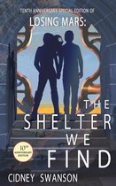 Saving Mars 10th Anniversary Editions 3 - The Shelter We Find