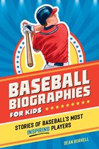 Sports Biographies for Kids - Baseball Biographies for Kids