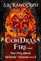 VarTerels' Universe (text) 2 - ConDra's Fire (text)