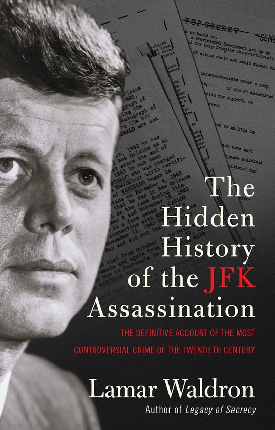 The Hidden History of the JFK Assassination - cover
