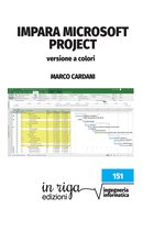 Informatica 8 - Impara Microsoft Project (in riga edizioni - Informatica)