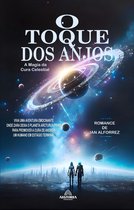 O Toque Dos Anjos - A Magia da Cura Celestial