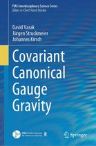 FIAS Interdisciplinary Science Series - Covariant Canonical Gauge Gravity