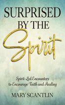 Surprised by the Spirit