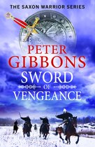 The Saxon Warrior Series4- Sword of Vengeance