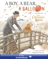 Christopher Robin: A Boy, A Bear, A Balloon