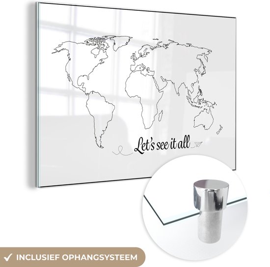 Wereldkaart Zwart Wit - Spreuk - Tekst - plexiglas