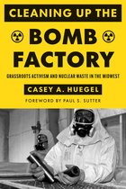 Weyerhaeuser Environmental Books- Cleaning Up the Bomb Factory