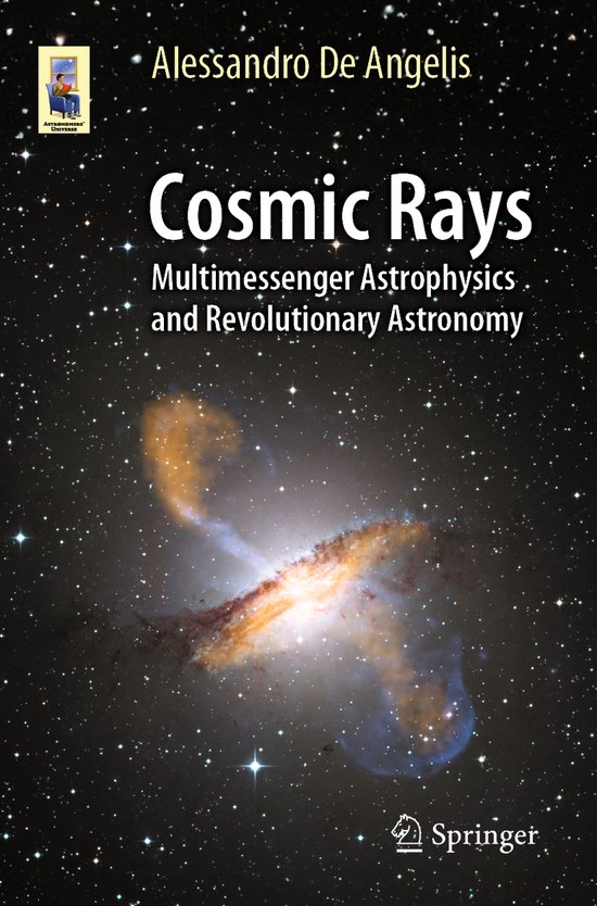 Astronomers' Universe- Cosmic Rays - cover