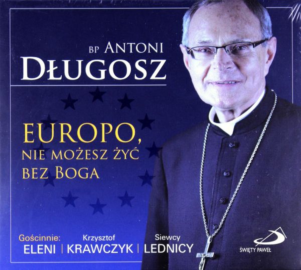 Europo Nie Możesz Żyć Bez Boga (twarda) - Bp Antoni Długosz (digipack) [AUDIOBOOK] [2CD]