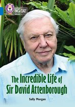 Collins Big Cat - The Incredible Life of David Attenborough