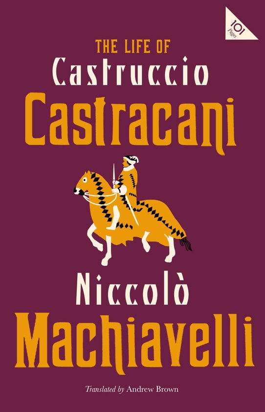 De levens van Castruccio Castracani: Niccolò Machiavelli, met een ridder op een paard met geometrische patronen.