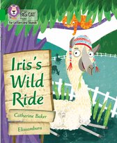 Iris's Wild Ride Band 05Green Collins Big Cat Phonics for Letters and Sounds