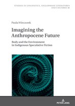 Studies in Linguistics, Anglophone Literatures and Cultures- Imagining the Anthropocene Future