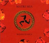 Banda Ionica - Matri Mia (CD)