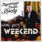 Weekend: Najpiękniejsze Polskie Kolędy [CD]