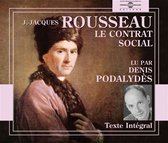 Denis Podalydes - Jean-Jacques Rousseau: Le Contrat Social (4 CD)