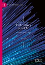 Palgrave Studies in Sound - Participatory Sound Art