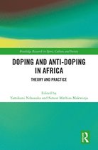 Routledge Research in Sport, Culture and Society- Doping and Anti-Doping in Africa
