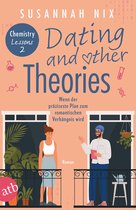 Chemistry Lessons 2 - Dating and other Theories. Wenn der präziseste Plan zum romantischen Verhängnis wird