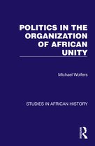 Studies in African History- Politics in the Organization of African Unity