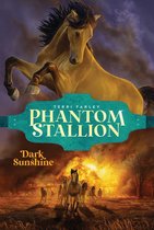Phantom Stallion - Dark Sunshine
