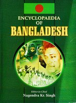Encyclopaedia Of Bangladesh (Dynamics Of Politics In Bangladesh)