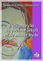 L'étrange cas du docteur Jekyll et de mister Hyde