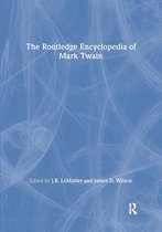 The Routledge Encyclopedia of Mark Twain