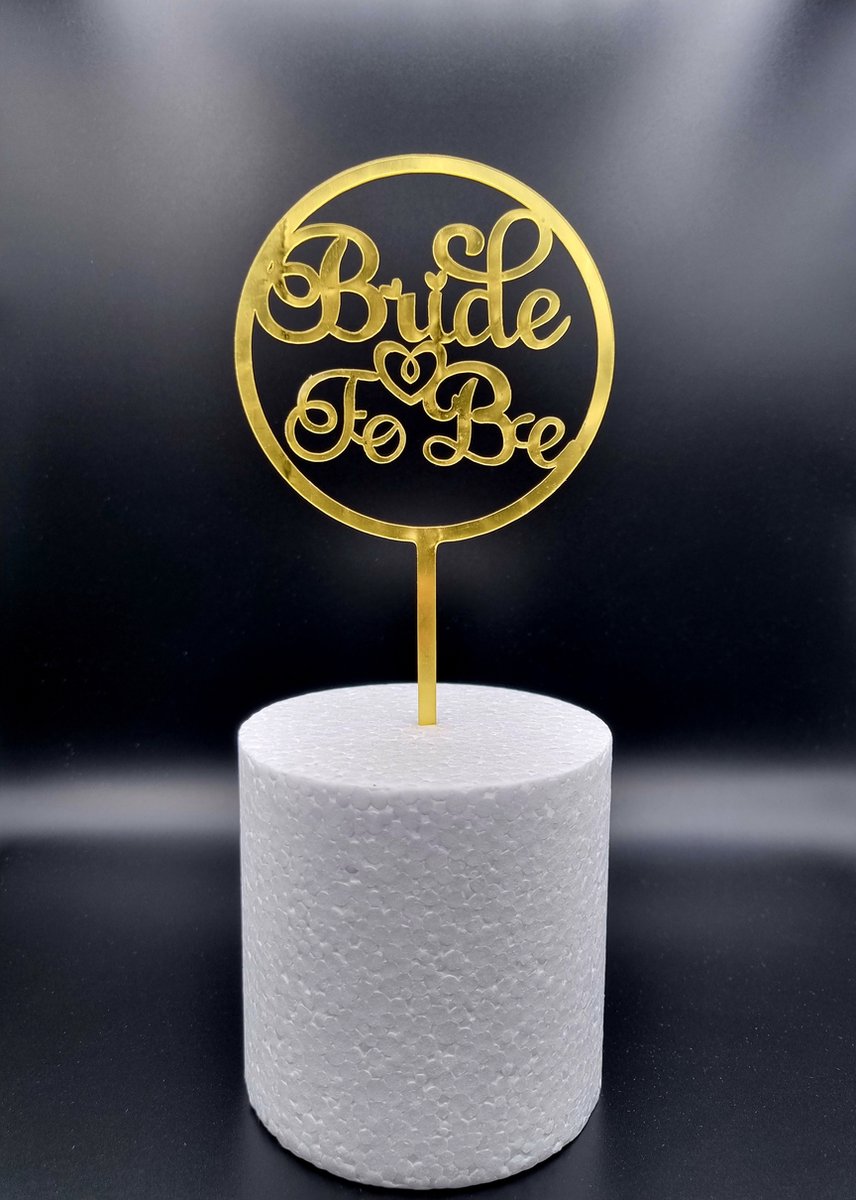 Bride To Be Cirkel - Taart Topper - Vrijgezellenfeest - Acryl - Goud - Versiering - Taartdecoratie - Photobooth