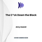 The C*ck Down the Block