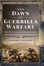 The Dawn of Guerrilla Warfare