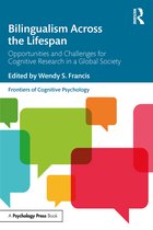 Frontiers of Cognitive Psychology- Bilingualism Across the Lifespan