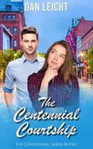 The Centennial Courtship (The Centennial Series Book 1)