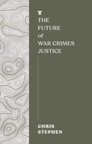 The FUTURES Series 3 - The Future of War Crimes Justice