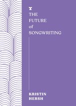 The FUTURES Series 1 - The Future of Songwriting