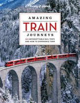 Lonely Planet- Lonely Planet Amazing Train Journeys