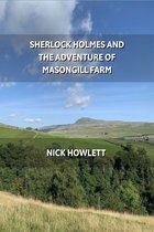 Sherlock Holmes and the Adventure of Masongill Farm