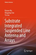 Modern Antenna - Substrate Integrated Suspended Line Antenna and Arrays