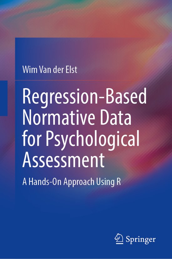 Regression-Based Normative Data for Psychological Assessment, Wim van ...